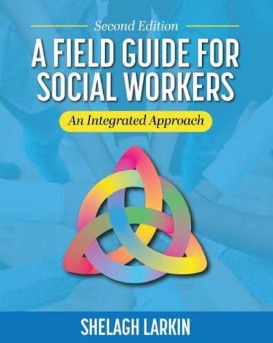 A Field Guide for Social Workers