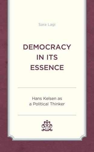 Democracy in Its Essence: Hans Kelsen as A Political Thinker