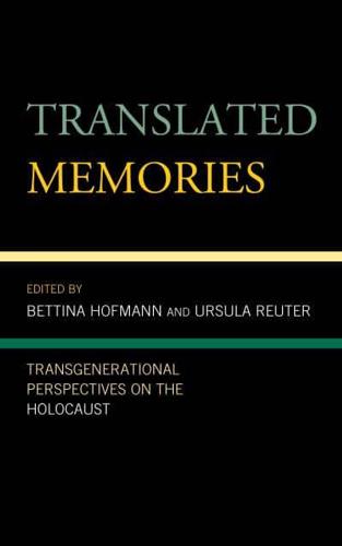 Translated Memories: Transgenerational Perspectives on the Holocaust