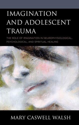 Imagination and Adolescent Trauma