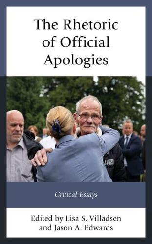The Rhetoric of Official Apologies: Critical Essays