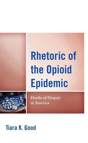 Rhetoric of the Opioid Epidemic