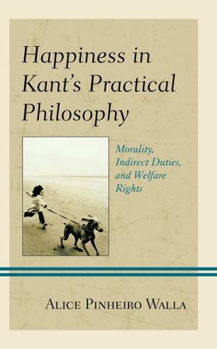 Happiness in Kant's Practical Philosophy