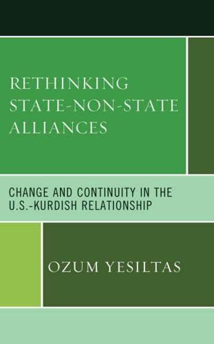 Rethinking State-Non-State Alliances: Change and Continuity in the U.S.-Kurdish Relationship