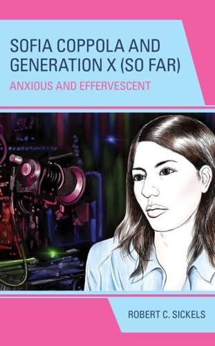 Sofia Coppola and Generation X (So Far)