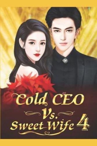 Cold CEO Vs. Sweet Wife 4