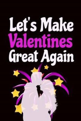 Let's Make Valentines Great Again