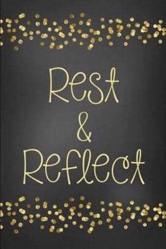 Rest & Reflect
