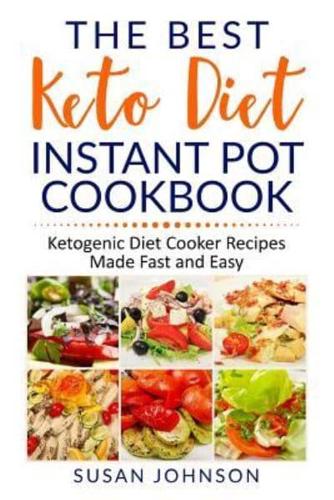 The Best Keto Diet Instant Pot Cookbook