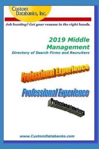 2019 Middle Management Directory of Search Firms and Recruiters