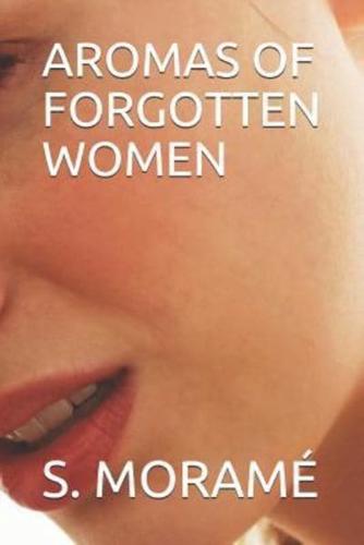 AROMAS OF FORGOTTEN WOMEN