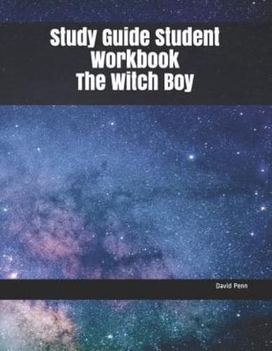Study Guide Student Workbook the Witch Boy
