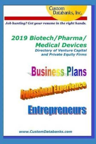 2019 Biotech/Pharma/Medical Devices Directory of Venture Capital and Private Equity Firms