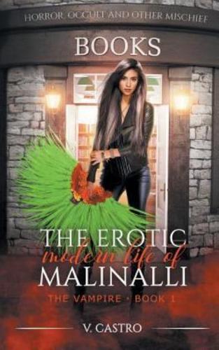The Erotic Modern Life of Malinalli the Vampire