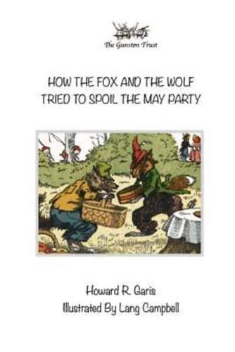 How the Fox and the Wolf Tried to Spoil the May Party