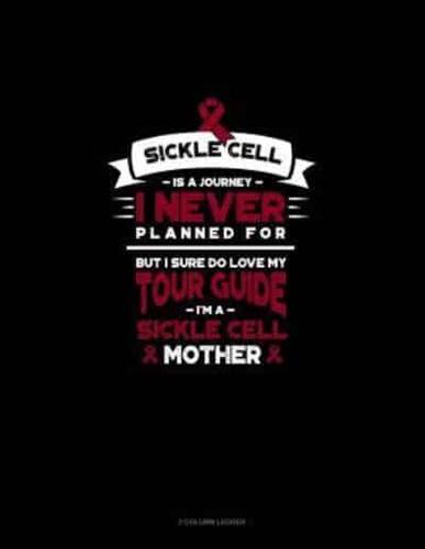 Sickle Cell Is a Journey I Never Planned For, But I Sure Do Love My Your Guide, I'm a Sickle Cell Mother