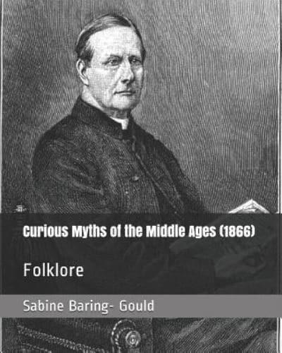 Curious Myths of the Middle Ages (1866)