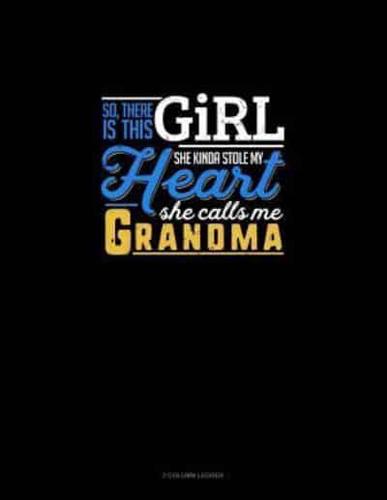 So, There Is This Girl He Kinda Stole My Heart He Calls Me Grandma