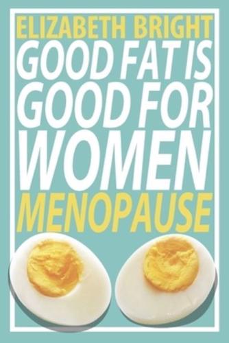 Good Fat Is Good for Women