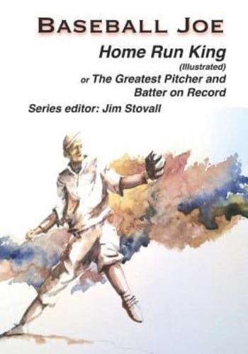 Baseball Joe Home Run King (Illustrated)