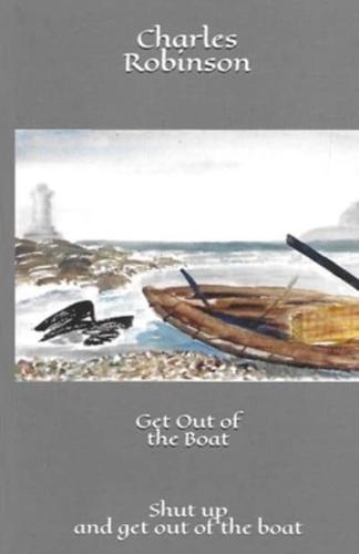 Get out of the Boat: Shut Up and Get Out of the Boat