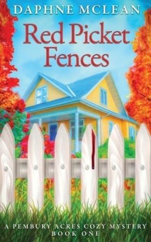 Red Picket Fences