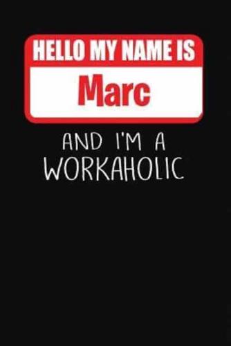 HELLO MY NAME IS MARC