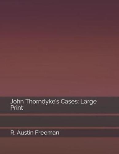 John Thorndyke's Cases