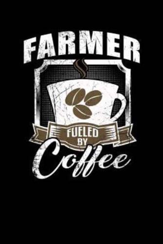 FARMER FUELED BY COFFEE