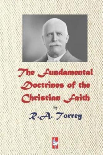 The Fundamental Doctrines of the Christian Faith