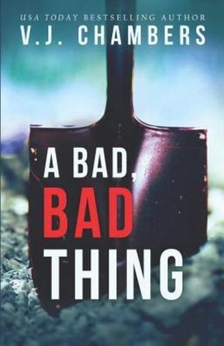 BAD BAD THING