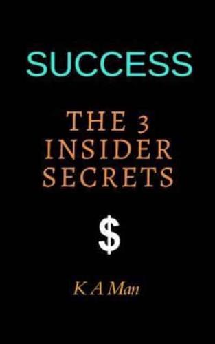 Success: The 3 Inner Secrets