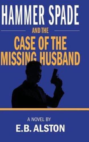 Hammer Spade and the Case of the Missing Husband