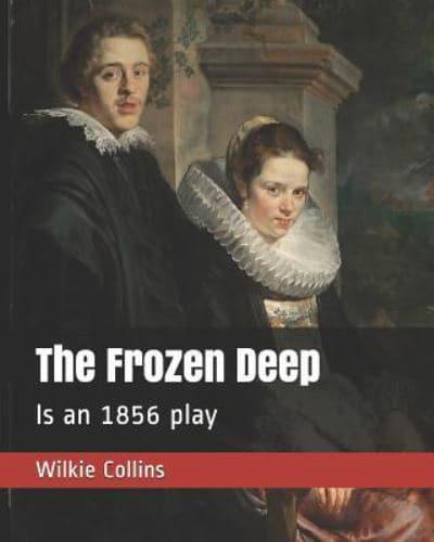 The Frozen Deep