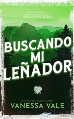 Buscando Mi Leñador