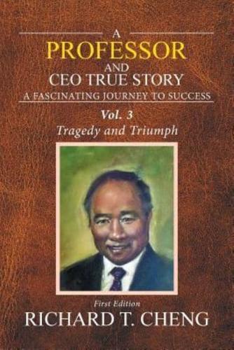 A Professor and Ceo True Story: Struggle and Success