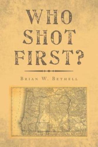 Who Shot First?