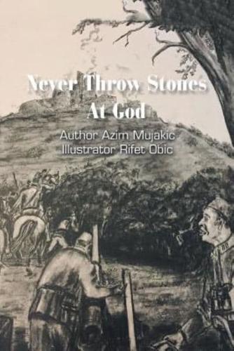 Never Throw Stones at God