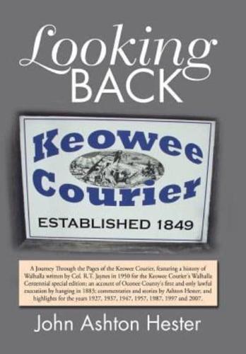 Looking Back: A Journey Through the Pages of the Keowee Courier for the Years 1927, 1937, 1947, 1957, 1987, 1997 and 2007