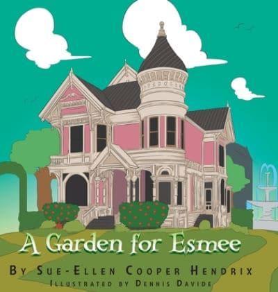 A Garden for Esmee