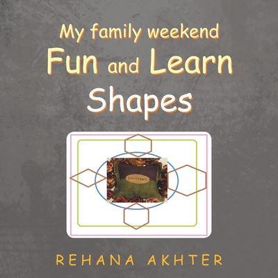 My Family Weekend Fun and Learn Shapes