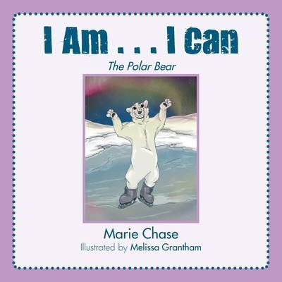 I Am... I Can: The Polar Bear