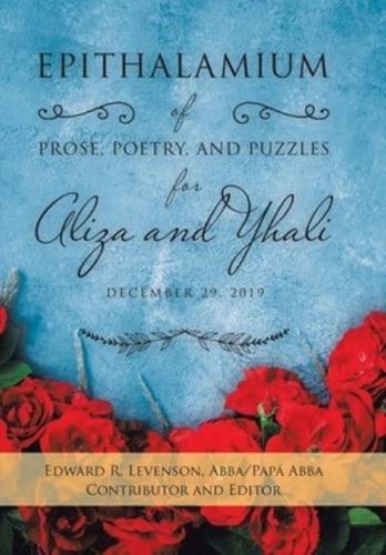 Epithalamium of  Prose, Poetry, and Puzzles for Aliza and Yhali: December 29, 2019