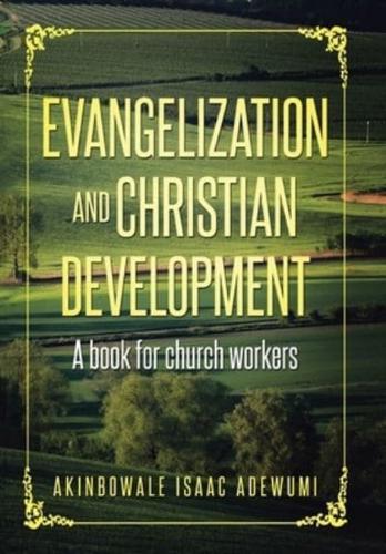 Evangelization and Christian Development: A Book for Church Workers