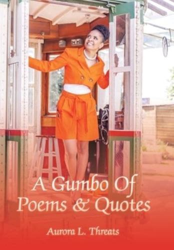 A Gumbo Of Poems & Quotes