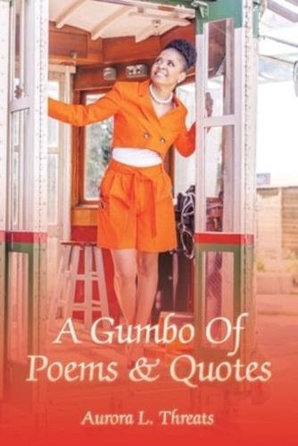 A Gumbo Of Poems & Quotes