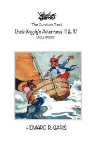Uncle Wiggily's Adventures III & IV