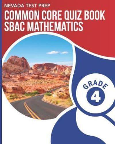 NEVADA TEST PREP Common Core Quiz Book SBAC Mathematics Grade 4