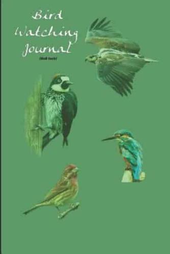 Bird Watching Journal (6X9 Inch)