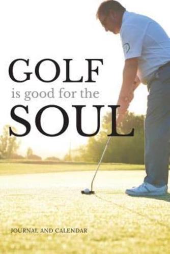 Golf Is Good for the Soul